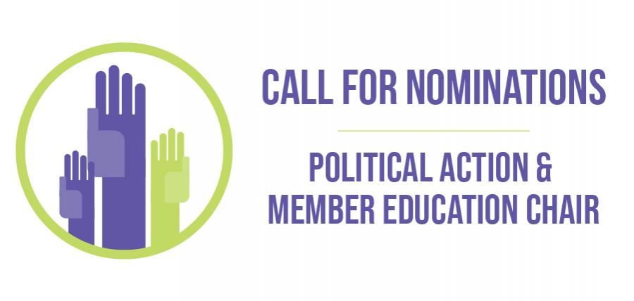 Call for nominations for Political Action & Member Education (PAC) Chair