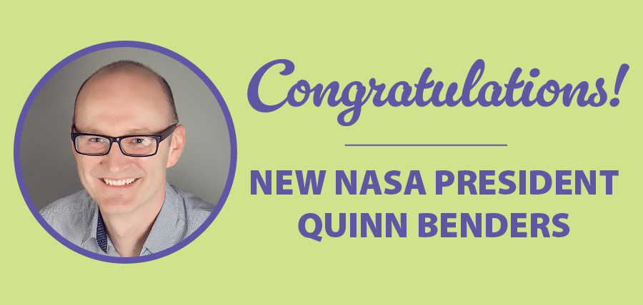 Congratulations to new NASA President Quinn Benders